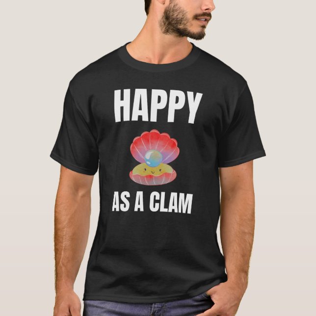 Happy as a Clam alternate design T-Shirt (Front)