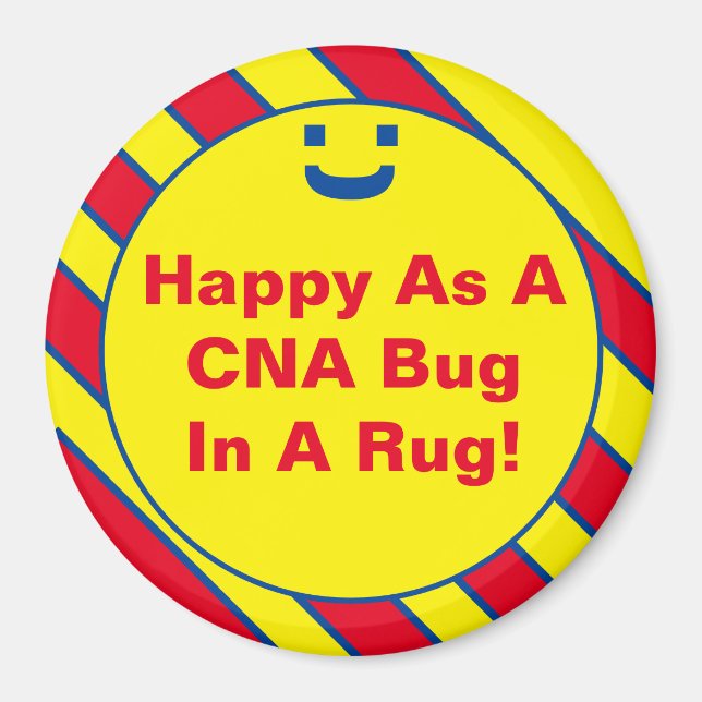 Happy As A CNA Bug In A Rugy! Magnet (Front)
