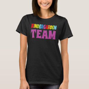 Happy Back To School Team Kindergarten Teacher Stu T-Shirt