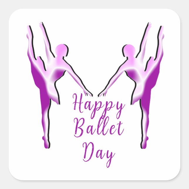 Happy Ballet Day Square Sticker (Front)