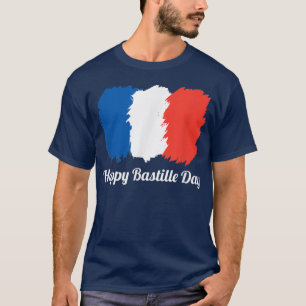 Happy Bastille Day French Flag Holiday T-Shirt