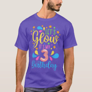 Happy Bday Funny Let's Glow Party It's My 3rd Birt T-Shirt