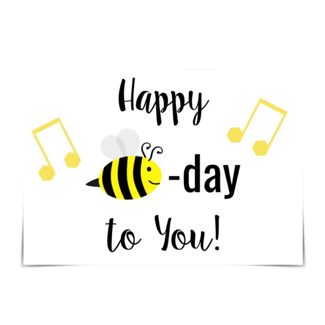 "Happy Bee-Day" Bee Birthday Song Card (Creator Uploaded)