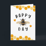Happy BEE Day Birthday Card<br><div class="desc">Cute pun birthday card featuring a hand drawn illustration of a bumblebee and honeycomb. The text says "happy bee day."</div>