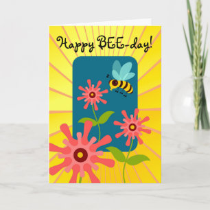 Happy BEE day Birthday with Bee and Flowers Card