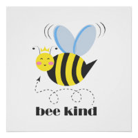 Happy bee princess with crown and slogan Bee Kind
