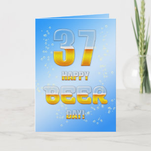 Happy Beer day 37th birthday card