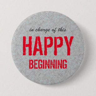 Happy Beginning Optimistic Quote 3 Inch Round Button