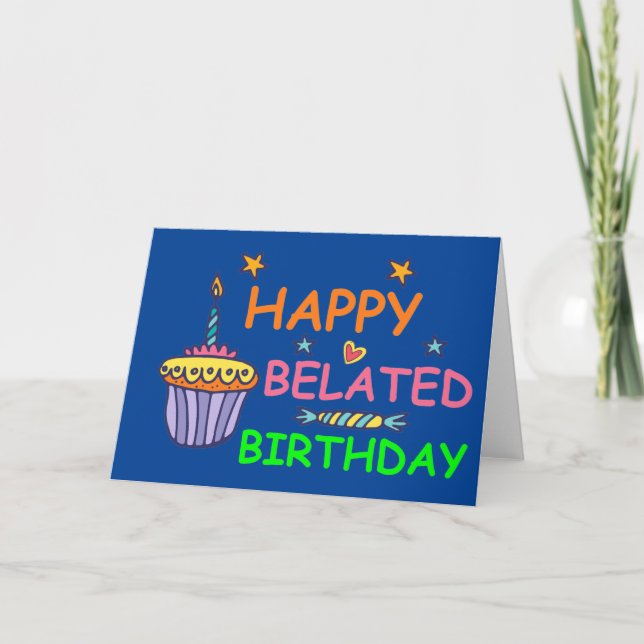 Happy Belated Birthday Card (Front)