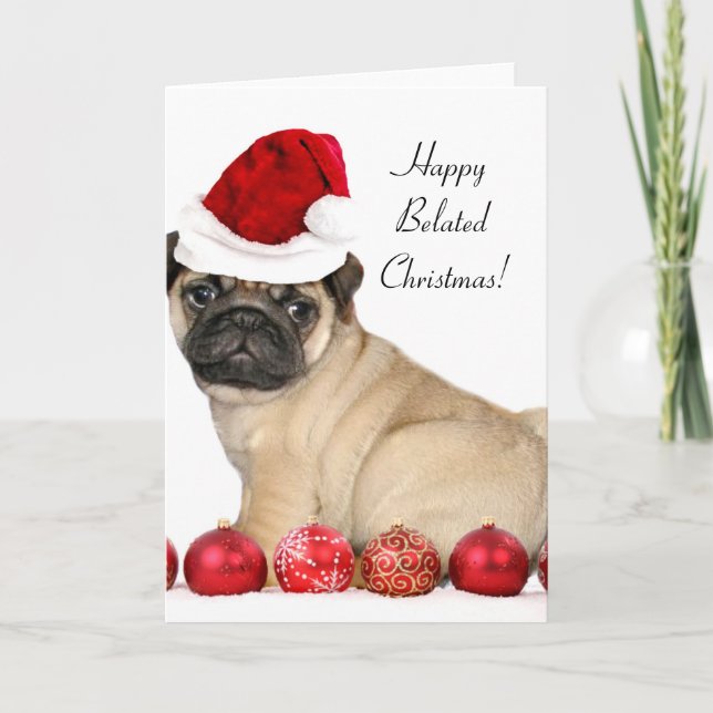 Happy Belated Christmas carlin chien carte de voeu (Devant)