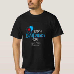 Happy Best Friends Day with Heart Balloons & Names T-Shirt