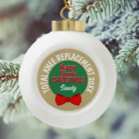 Happy Bionic Christmas(knee replacement) ornament