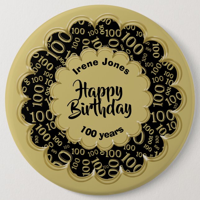 Happy Birthday, 100th Gold/Black Number Pattern 6 Inch Round Button (Front)