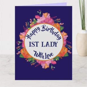 Happy Birthday 1st Lady, Pastor's Wife Floral Card