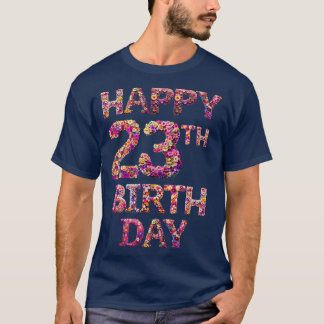 Happy Birthday 23th T-Shirt