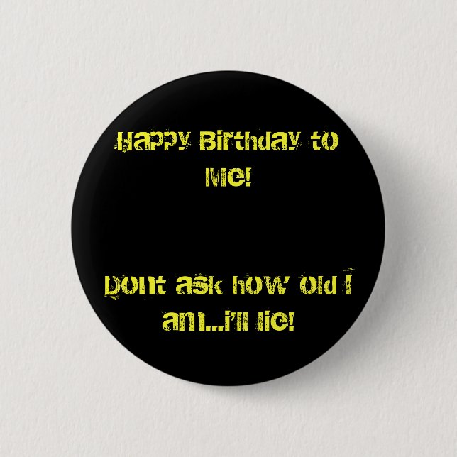 happy birthday 2 inch round button (Front)
