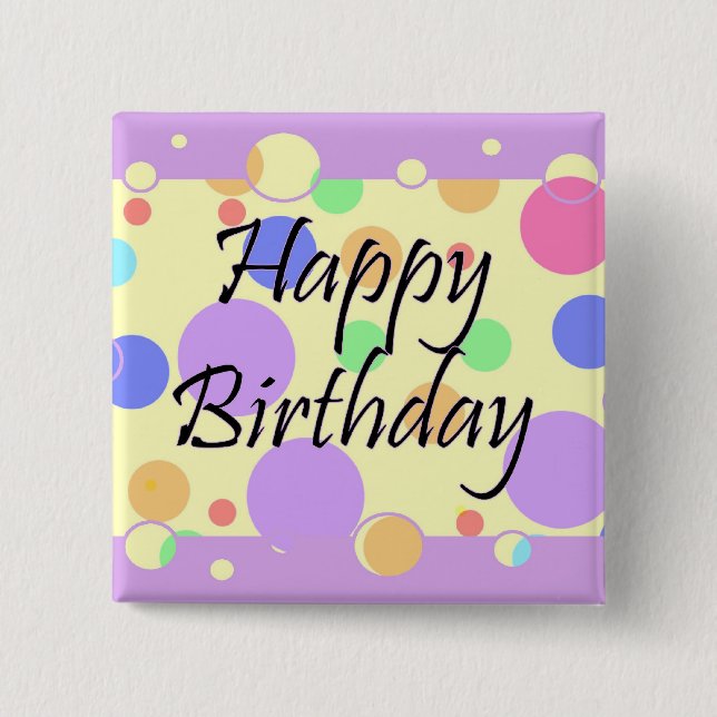 Happy Birthday 2 Inch Square Button (Front)