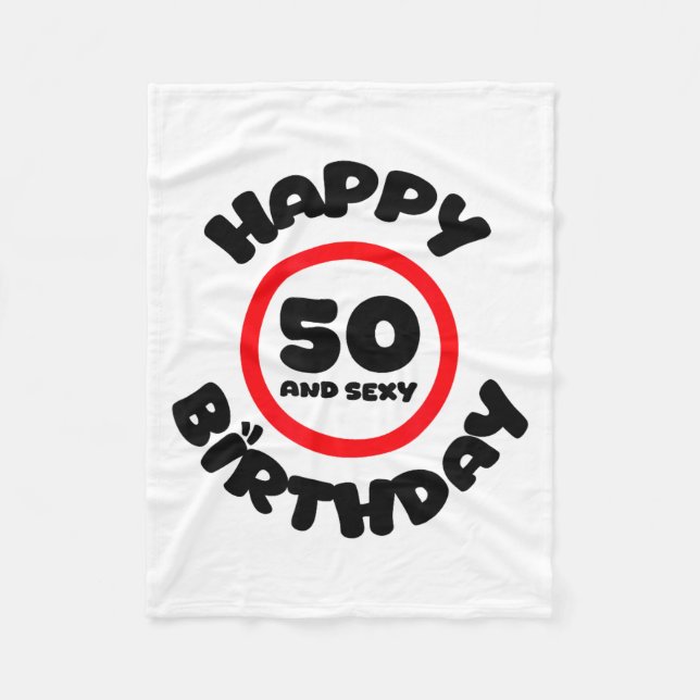 Happy Birthday 50 And Y Funny 50th Birthday Gift  Fleece Blanket (Front)