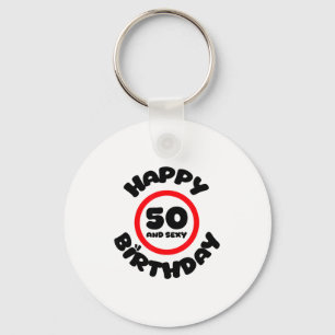 Happy Birthday 50 And Y Funny 50th Birthday Gift  Keychain