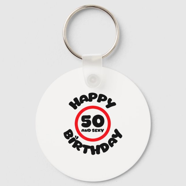 Happy Birthday 50 And Y Funny 50th Birthday Gift  Keychain (Front)