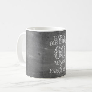 Happy Birthday - 60 Years & Fabulous Coffee Mug