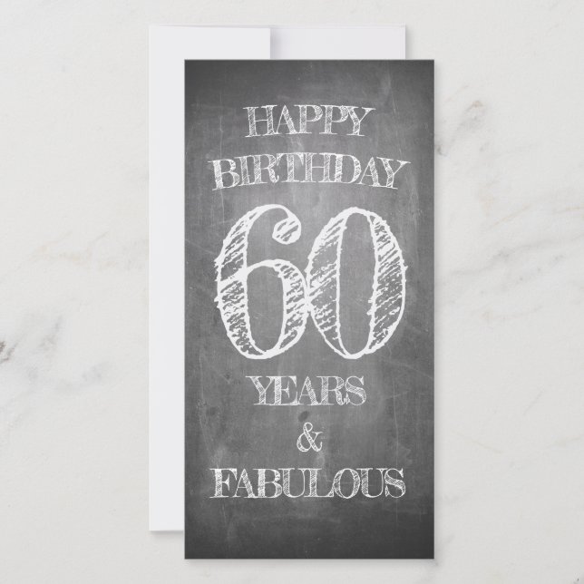 Happy Birthday - 60 Years & Fabulous in chalkboar (Front)