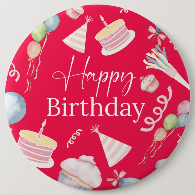 Happy Birthday 6 Inch Round Button (Front)