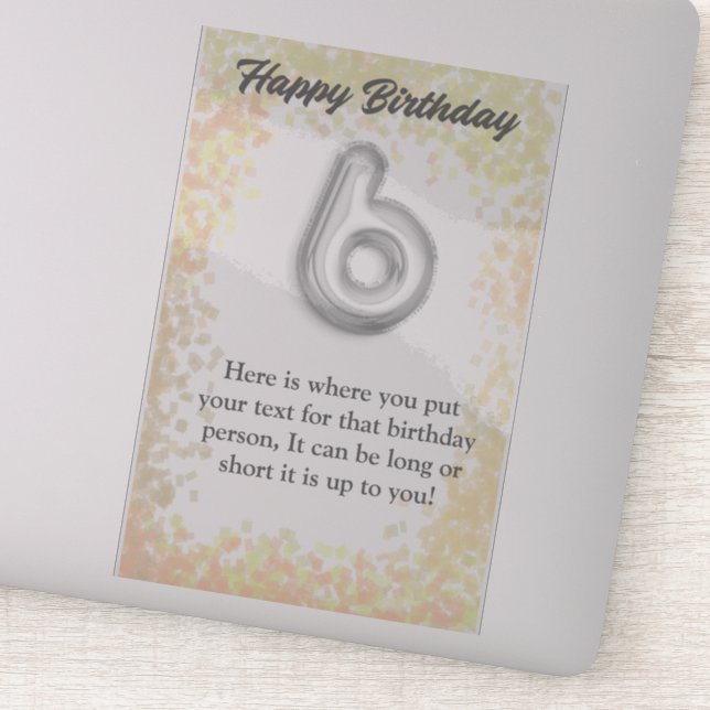 Happy birthday 6 year old sticker (Detail)