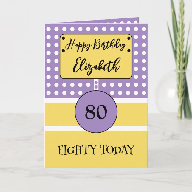 Happy birthday 80 today purple yellow polka dots card (Front)