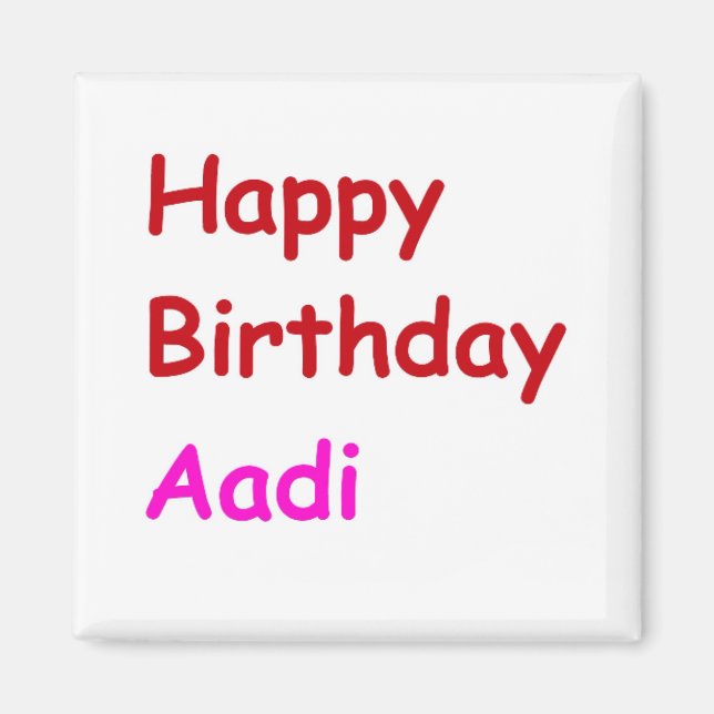 Happy Birthday Aadi Magnet (Front)