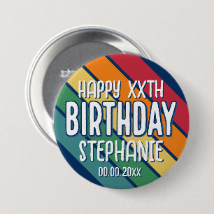 Happy Birthday - Add Year and Name with Stripes 3 Inch Round Button