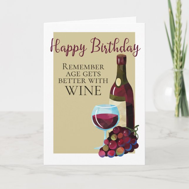 Happy Birthday Age Gets Better With Wine Humour Card (Front)