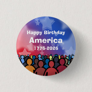 Happy Birthday America 1776 to 2026 1 Inch Round Button
