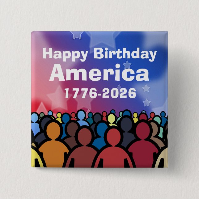 Happy Birthday America 1776 to 2026 2 Inch Square Button (Front)