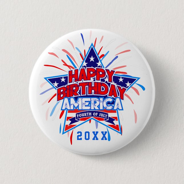 Happy Birthday America 4th July Independence WHITE 2 Inch Round Button (Front)