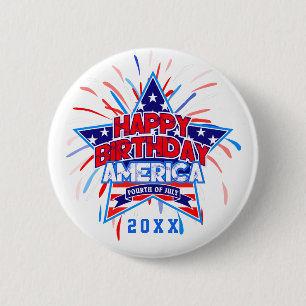 Happy Birthday America 4th July Independence WHITE 2 Inch Round Button