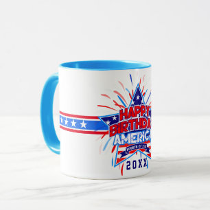Happy Birthday America 4th July Independence WHITE Mug