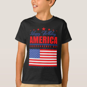 Happy Birthday America Independence Day July 4th  T-Shirt