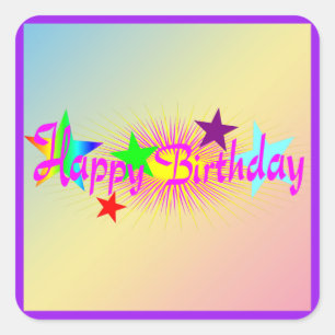 Happy Birthday and Stars - Square Sticker