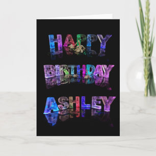 Happy Birthday Ashley Card