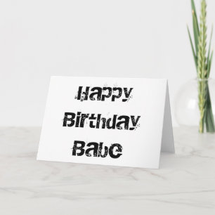 Happy Birthday Babe Card