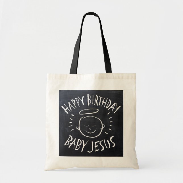 Happy Birthday Baby Jesus - Chalkboard Christmas Tote Bag (Front)