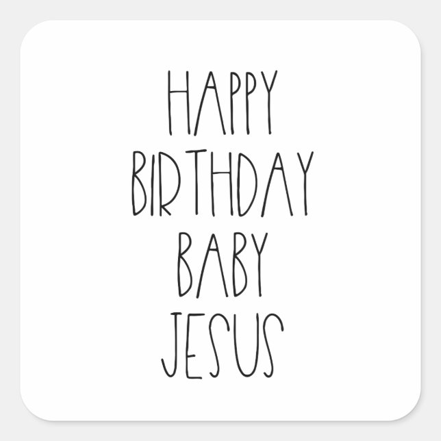 Happy Birthday Baby Jesus Square Sticker (Front)