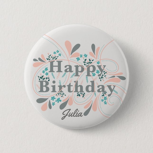 Happy Birthday badge customisable 2 Inch Round Button (Front)