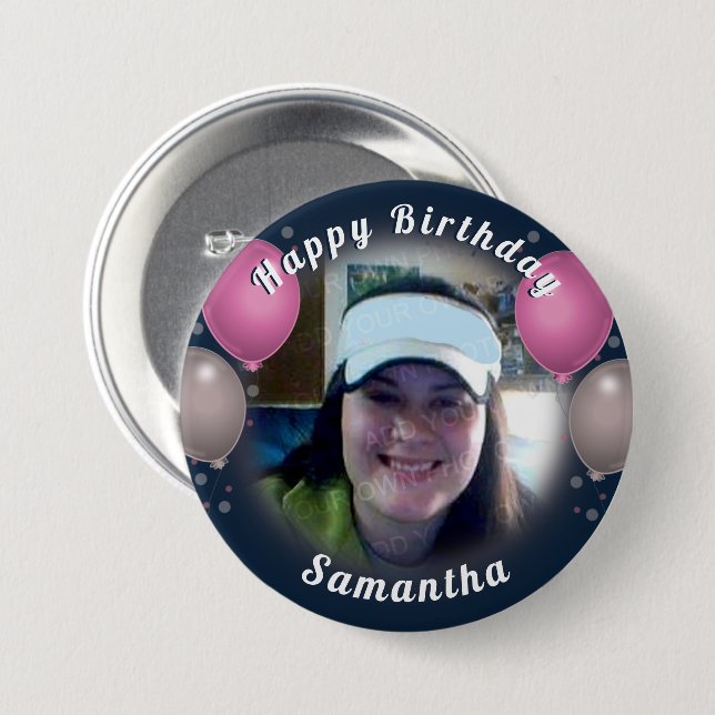 Happy Birthday Balloons and Photo Pink 3 Inch Round Button (Front & Back)