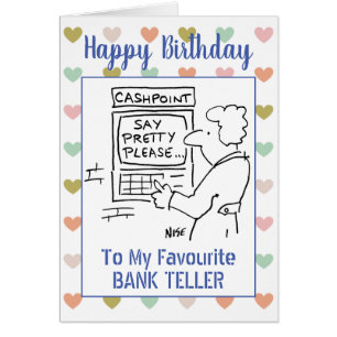 Happy Birthday Bank Teller