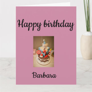 Happy birthday Barbara Card