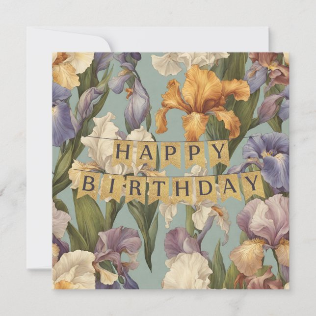 Happy Birthday Beautiful Iris Flower Blooms  Card (Front)