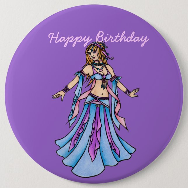 Happy Birthday Belly Dancer 6 Inch Round Button (Front)