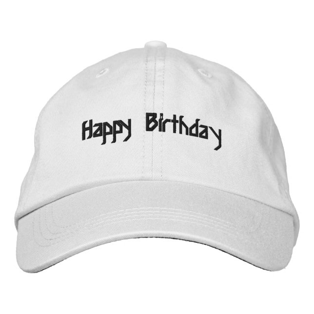 Happy Birthday Black colour Text Custom White Colo Embroidered Hat (Front)
